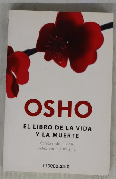 El libro de la vida y la muerte celebrando la vida, celebrando la muerte