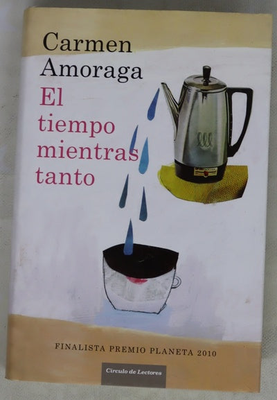 El tiempo mientras tanto