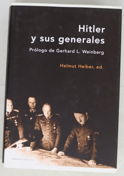 Hitler y sus generales