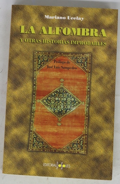 La alfombra y otras historias improbables