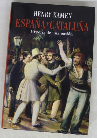 España y Cataluña : historia de una pasión