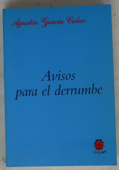 Avisos para el derrumbe