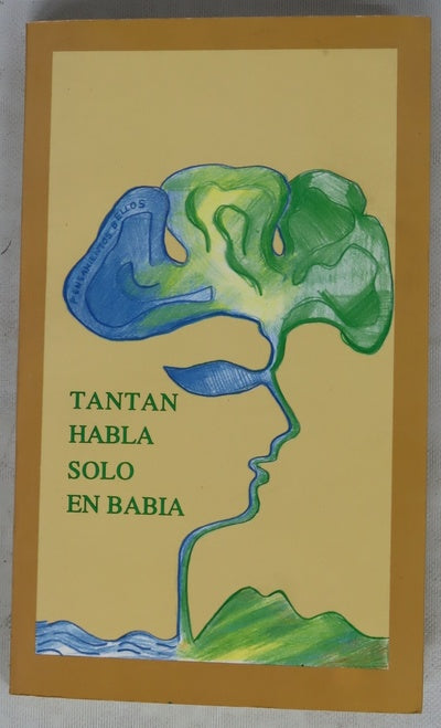 Tantan habla solo en Babia