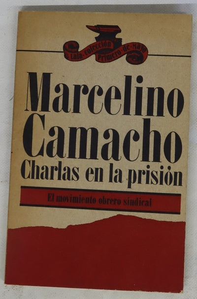 Charlas en la prisión El movimiento obrero sindical