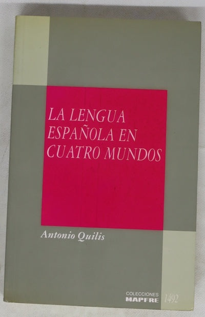 La lengua española en cuatro mundos