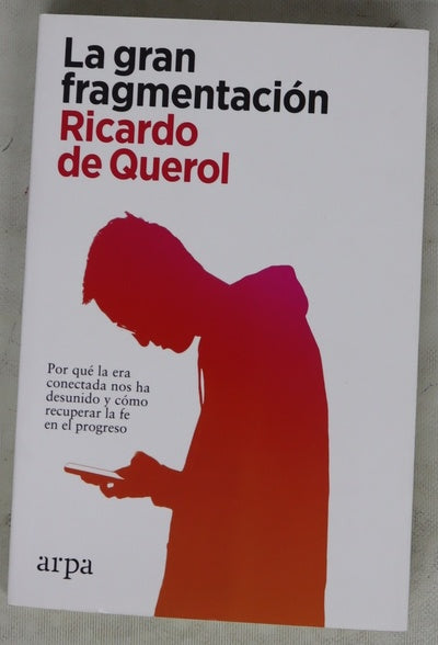 La gran fragmentación
