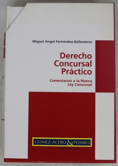 Derecho concursal práctico (comentarios a la nueva Ley concursal)