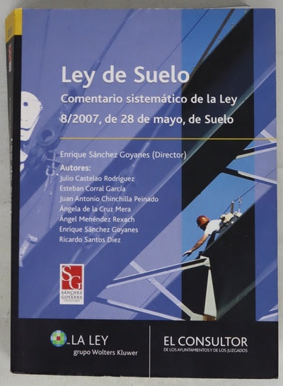 Ley de suelo comentario sistemático de la Ley 8/2007, de 28 de mayo, de suelo