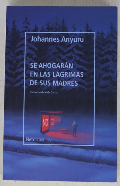 Se ahogarán en las lágrimas de sus madres