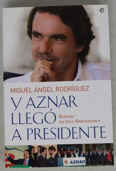 Y Aznar llegó a presidente retrato en tres dimensiones