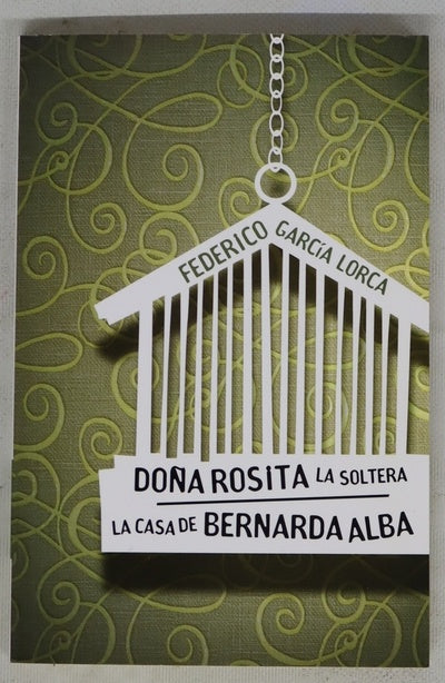 Doña Rosita la soltera La casa de Bernarda Alba