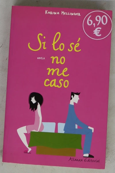 Si lo sé no me caso