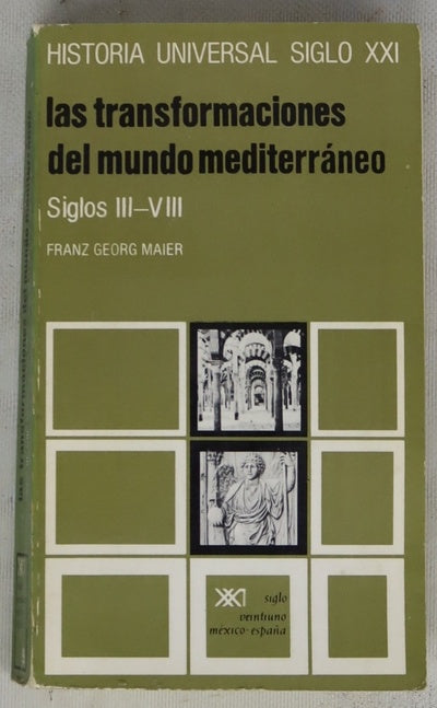 Las transformaciones del mundo mediterráneo siglos III/VIII