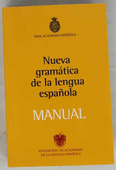 Nueva gramática de la lengua española : manual