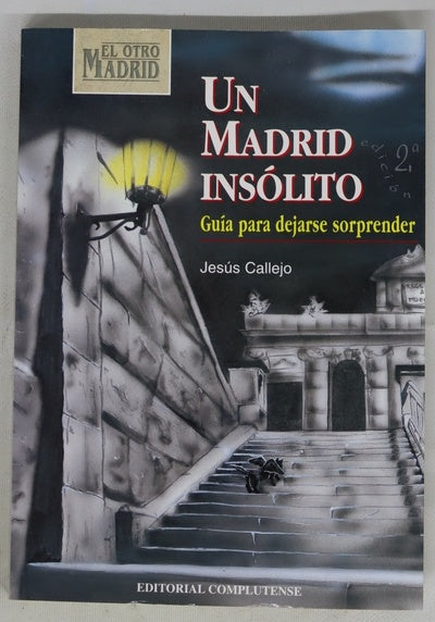 Un Madrid insólito (guía para dejarse sorprender)