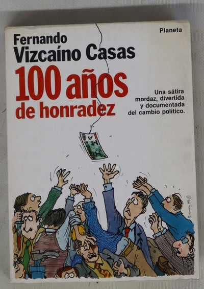 100 años de honradez