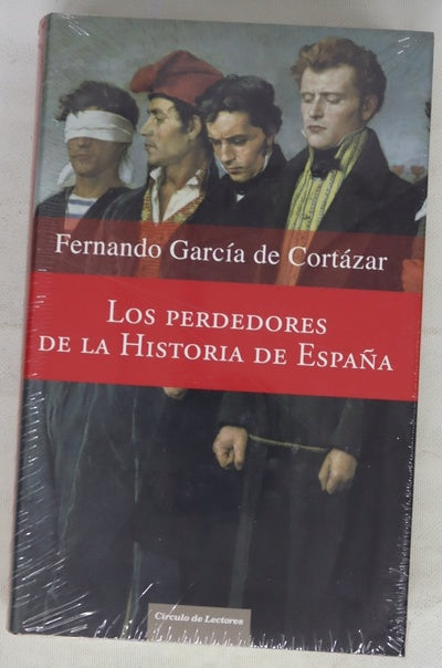 Los perdedores de la historia de España