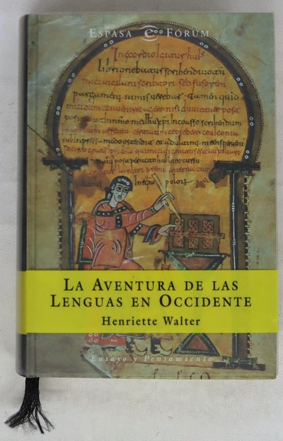 La aventura de las lenguas en occidente su origen, su historia y su geografía