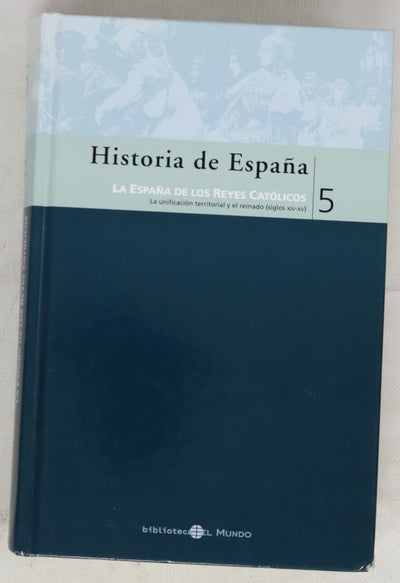 Historia de España, tomo 5: La España de los Reyes Católicos