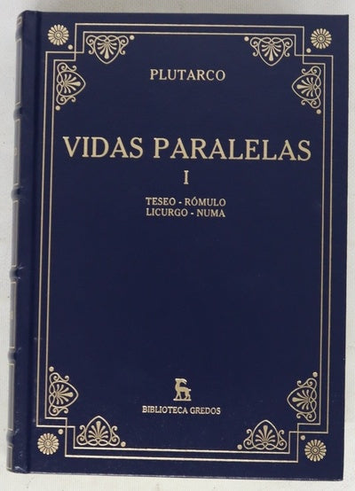 Vidas paralelas, tomo I: Teseo ; Rómulo ; Licurgo ; Numa