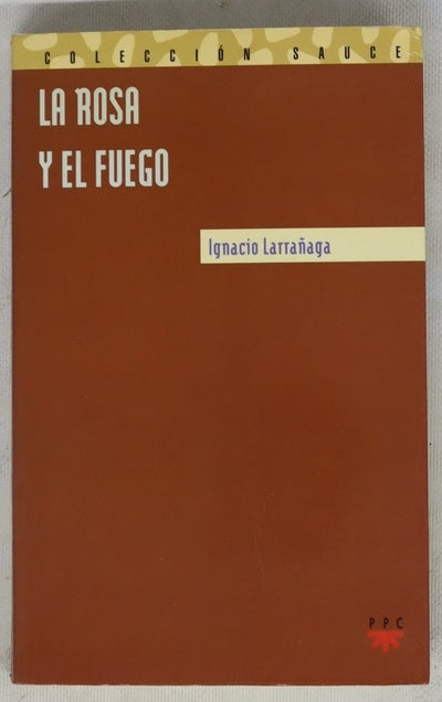 La rosa y el fuego