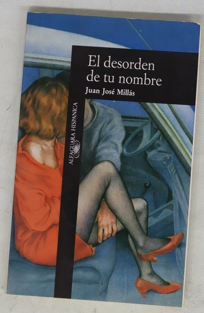 El desorden de tu nombre