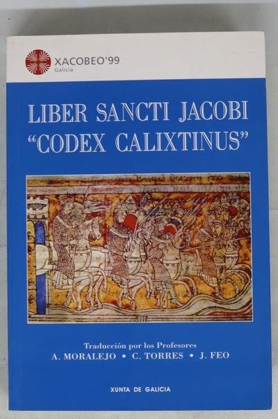 Liber Sancti Jacobi "Codex Calixtinus"