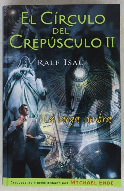El circulo del crepúsculo II, La larga sombra