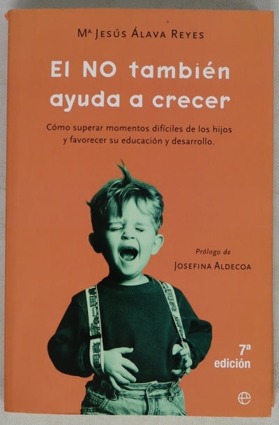 El NO también ayuda a crecer cómo superar momentos difíciles de los hijos y favorecer su educación y desarrollo