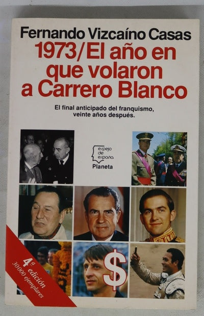 1973, el año en que volaron a Carrero Blanco