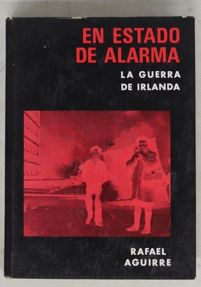 En estado de alarma. La guerra de Irlanda