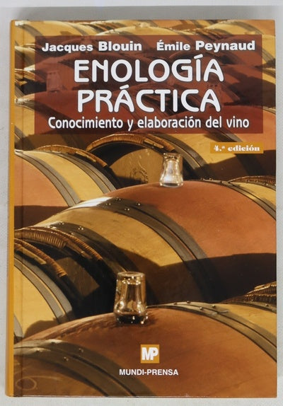 Enología práctica conocimiento y elaboración del vino