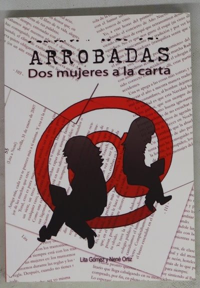 Arrobadas : dos mujeres a la carta