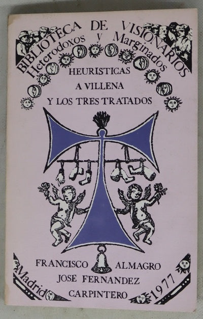 Heurísticas a Villena y los tres tratados