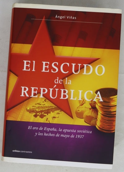 El escudo de la República el oro de España, la apuesta soviética y los hechos de mayo de 1937