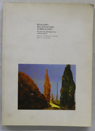 Realismo, racionalismo, surrealismo el arte de entreguerras