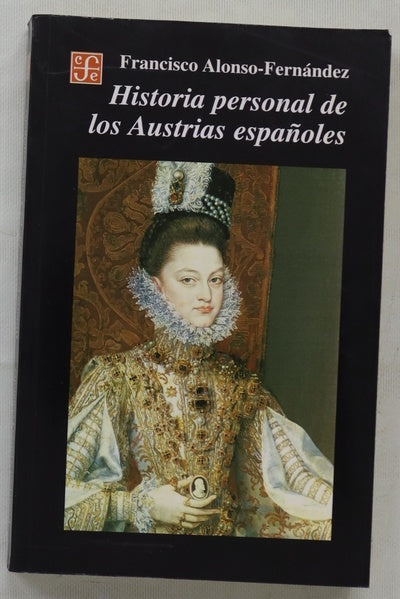 Historia personal de los Austrias españoles