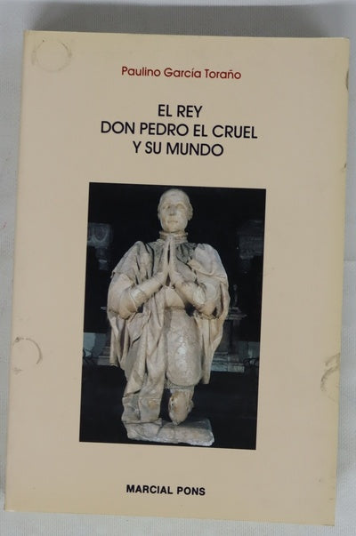 El rey don Pedro el Cruel y su mundo