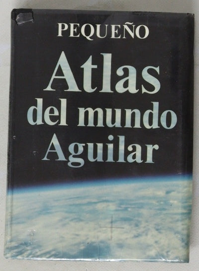 Pequeño atlas del mundo Aguilar