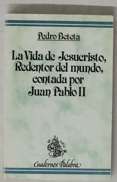 La vida de Jesucristo, Redentor del mundo