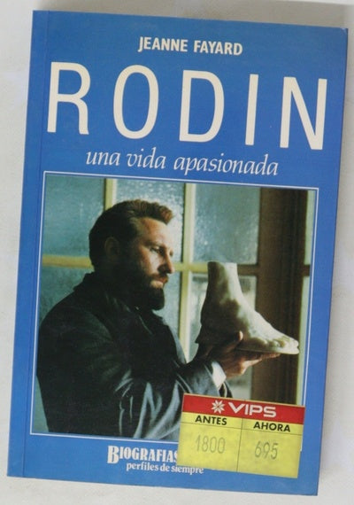 Rodin una vida apasionada