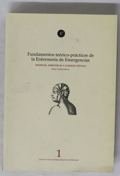 Fundamentos teórico-prácticos de la enfermería de emergencias