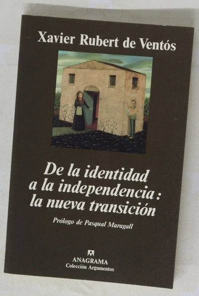 De la identidad a la independencia la nueva transición