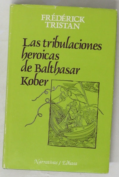 Las tribulaciones heroicas de Balthasar Kober