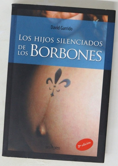 Los hijos silenciados de los Borbones