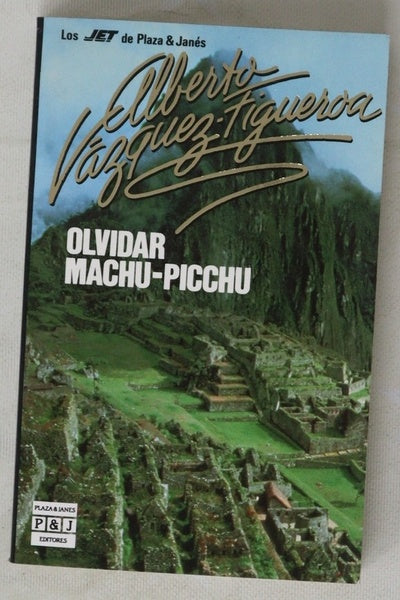 Olvidar Machu-Picchu