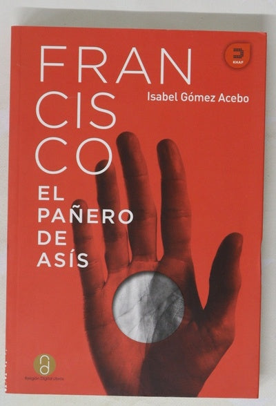 Francisco, el pañero de Asís