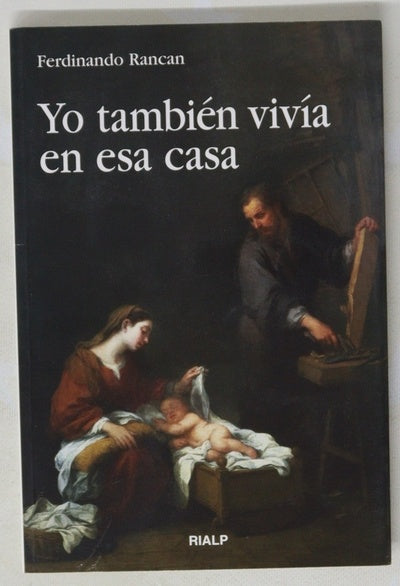 Yo también vivía en esa casa