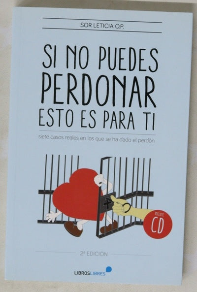 Si no puedes perdonar, esto es para ti