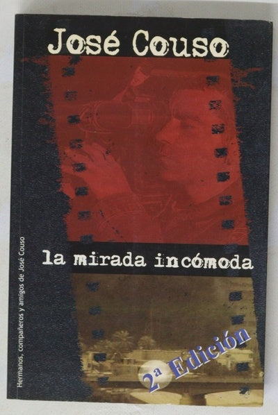 José Couso, la mirada incómoda